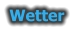 Wetter